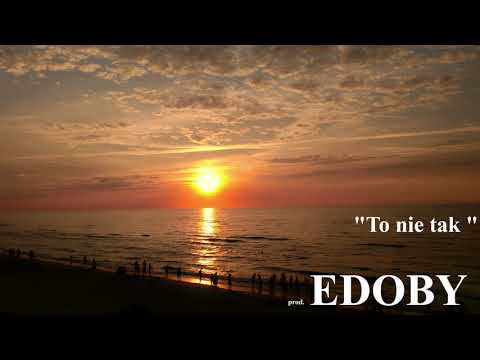 Moveon - ,,To nie tak". Prod. EDOBY