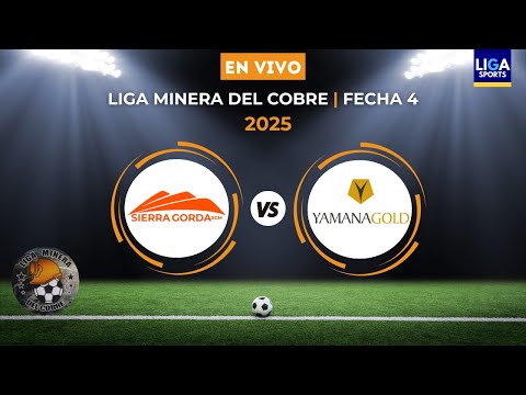 SIERRA GORDA VS. MERIDIAN | LIGA MINERA DEL COBRE 2025 | FECHA 4