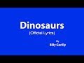 Dinosaurs (Song with Lyrics)