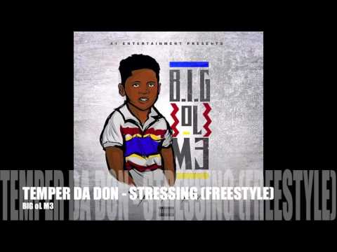 TEMPER DA DON - STRESSING (FREESTYLE)
