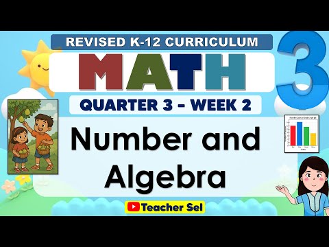 Math 3 Quarter 3 Week 2 Revised K-12 Number and Algebra