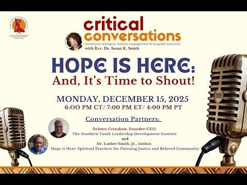 December 2025 Critical Conversation - Hope is Here: It's Time to Shout!