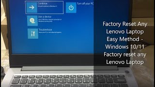 Factory Reset Any Lenovo Laptop Easy Method - Windows 10/11 | Factory reset any Lenovo Laptop