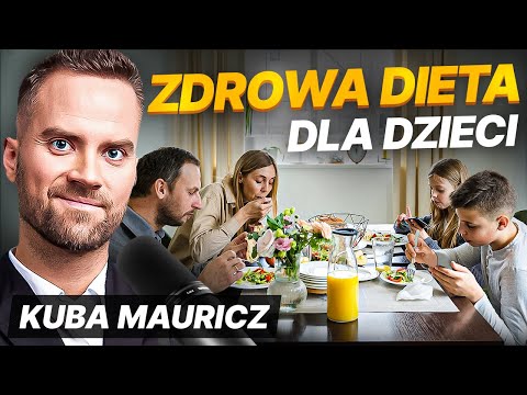 Zdrowe Nawyki Żywieniowe u Dzieci: Co Każdy Rodzic Powinien Wiedzieć | Jakub Mauricz