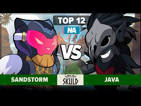 Sandstorm vs Java - Top 12 - Trial of Skuld - NA 1v1