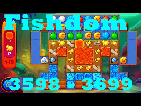 Fishdom Level 3598 - 3599 HD Walkthrough | 3 - match game | gameplay | android | ios | pc | app