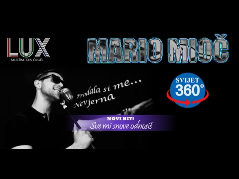 Mario Mioč 360° - Sve mi snove odnosiš, Prodala si me, Nevjerna LIVE!