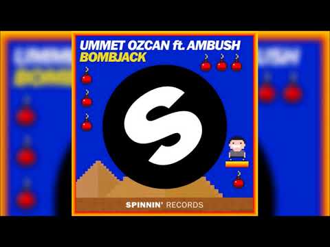 Ummet Ozcan & Ambush   Bombjack Official Audio