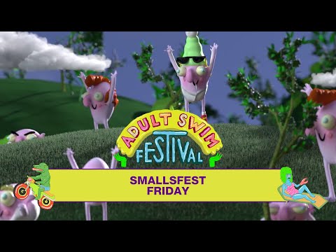 , title : 'Adult Swim Smallsfest Friday | Adult Swim Festival 2021