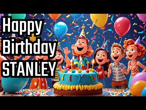Happy Birthday, Stanley! 🎉🎂 A Special Unique Birthday Song Made Just For You!!! Kids Birthday Song!