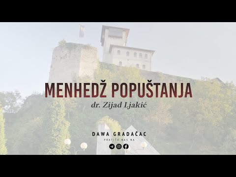 MENHEDŽ POPUŠTANJA - dr. Zijad Ljakić