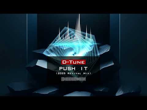 [01] D-Tune - Push It (2025 Revival Mix) | Melodic Trance • Big Room Energy | 4K
