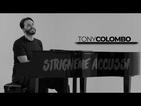 Tony Colombo - "Strigneme Accussì" (Official Video 2025)