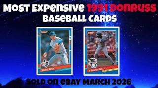 1991 Donruss Most Expensive eBay Sales Baseball Cards (March 2026)