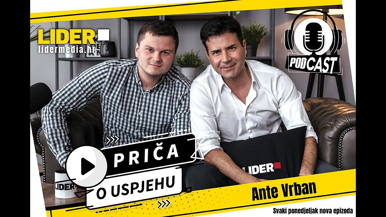 Čemu Me Naučio Uspjeh: Ante Vrban x LIDER #11