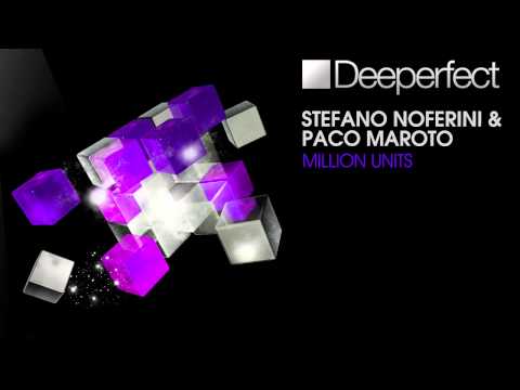 Stefano Noferini & Paco Maroto - Million Units (Danniel Selfmade Remix) [Deeperfect]