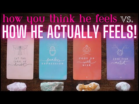 💟 HOW YOU THINK HE FEELS vs HOW HE ACTUALLY FEELS! 💟 Pick A Card Tarot