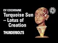 Ev Cochrane: Turquoise Sun – Lotus of Creation | Thunderbolts