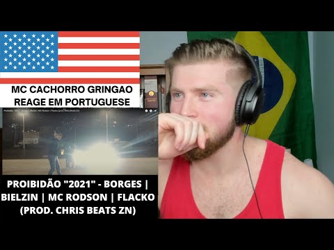Proibidão 2021 - Borges, Bielzin, MC Rodso, Flacko (prod. Chris Beats Zn) Reação - Gringo React 🇺🇸