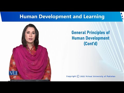 General Principles of Human Development | Human Development and Learning | EDU302 Topic004
