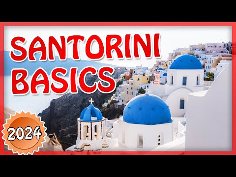 Santorini 2024 Beginner’s Guide [ALL THE BASICS in 5 min]