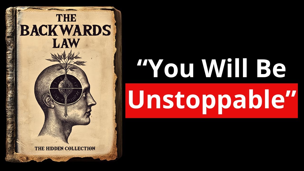 The Backwards Law - STOP Trying & The Universe Will OBEY ALL Your COMMANDS (Full Audiobook)