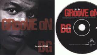 B.G. The Prince Of Rap - Get The Groove On (CD, Full Album, 1996)