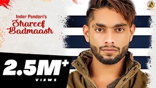Shareef Badmaash : Inder pandori  (Official Video) Jay K | Latest Punjabi Songs 2018 | Folk Rakaat