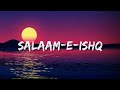 Salaam E Ishq Sonu Nigam Shreya Ghosal Lyrics Lyrical Bam Hindi