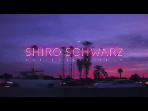 Shiro Schwarz - California Tour 2018 (RECAP)