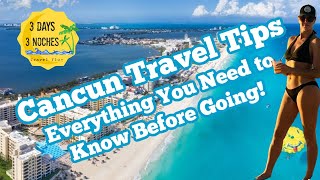 Cancun Travel Tips | Everything You Need to Know Before Going | Cancun, Mexico 2