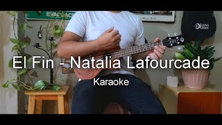 El Fin - Natalia Lafourcade Karaoke (De Juan Gabriel)