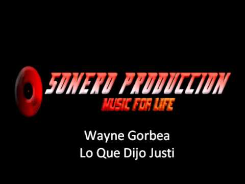 Lo Que Dijo Justi - Wayne Gorbea
