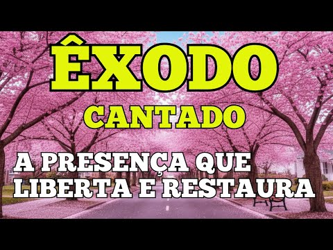Êxodo Cantado: O Segredo Da Restauração Divina Em 2025 | Oração E Fé
