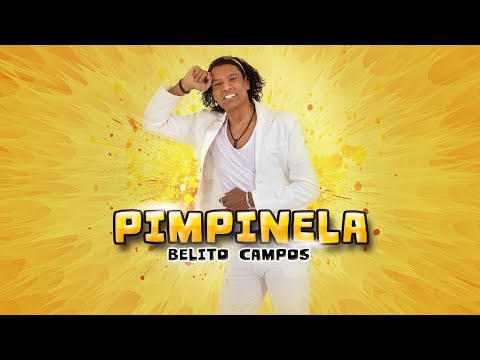 Belito Campos - Pimpinela (Official video)