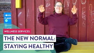 Staying Healthy: The New Normal