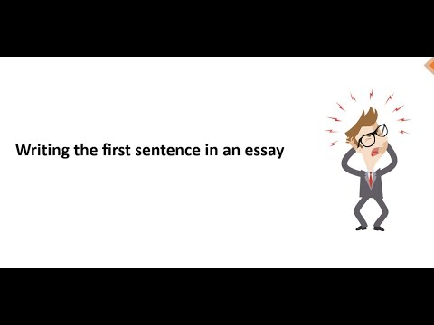 How to write that very first sentence in an essay