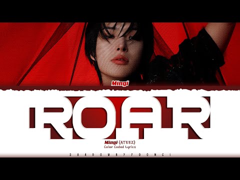MINGI (ATEEZ) 'ROAR' Lyrics (에이티즈 ROAR 가사) [Color Coded Han_Rom_Eng]
