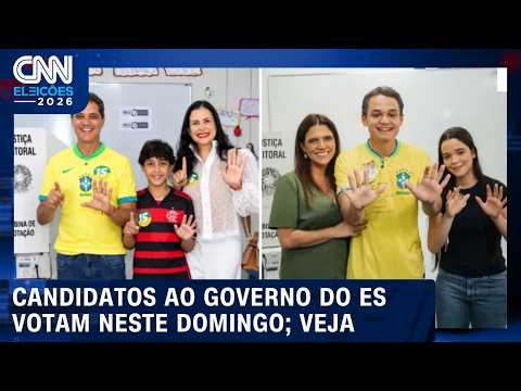 Candidatos ao governo do ES votam neste domingo (25) | CNN ELEIÇÕES