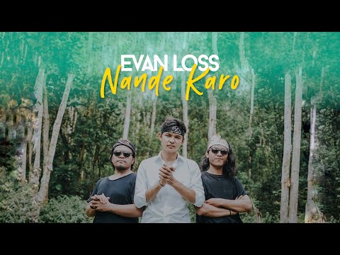 EVAN LOSS - NANDE KARO (OFFICIAL MUSIC VIDEO)