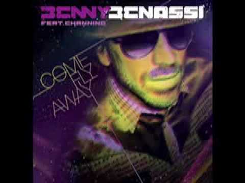 Benny Benassi feat Channing - Come Fly Away (Radio Edit)