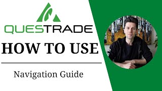 How to use Questrade | Navigation Guide