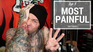 MOST PAINFUL PLACE ON THE BODY TO GET A TATTOO!