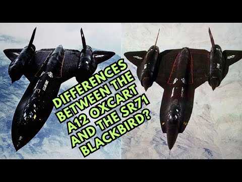 What were the differences between the A12 Oxcart and the SR71 Blackbird?