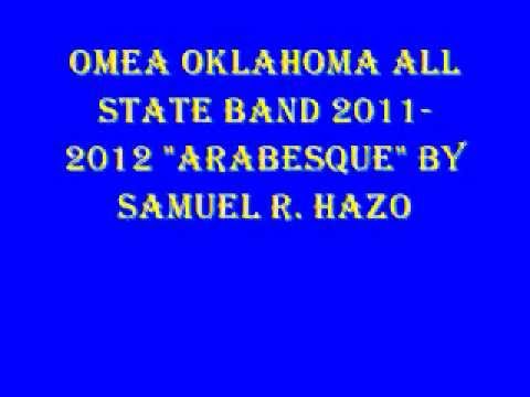 OMEA All-State Band 2011-2012: Arabesque by Samuel R. Hazo