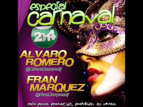 02. Especial Carnaval 2014 - Alvaro Romero & Fran Márquez