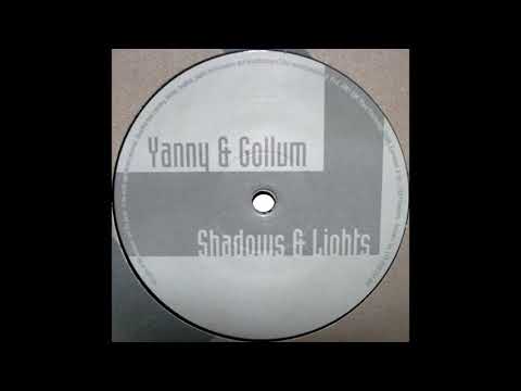 Yanny & Gollum - Shadows & Lights (Original Mix) [HQ]