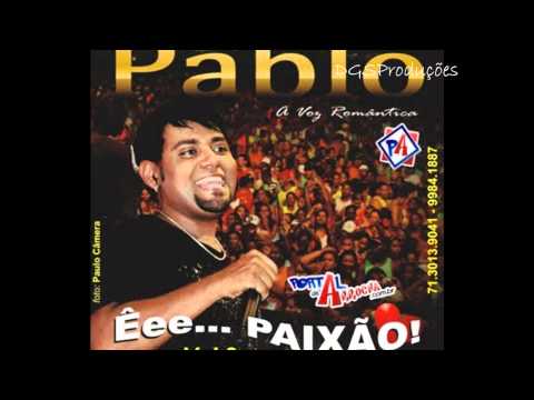 Pablo A Voz Romântica - Nosso Juramento