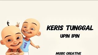 Download lagu Upin & Ipin — Keris Sakti Lyrics mp3