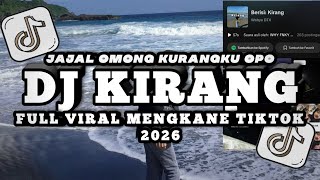 Download lagu DJ JAJAL OMONG KURANGKU OPO JAJAL BANDINGKE SING LIYO ( KIRANG ) VIRAL MENGKANE TIKTOK 2026 mp3